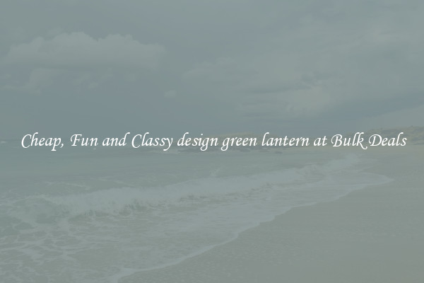 Cheap, Fun and Classy design green lantern at Bulk Deals