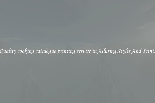 Quality cooking catalogue printing service in Alluring Styles And Prints