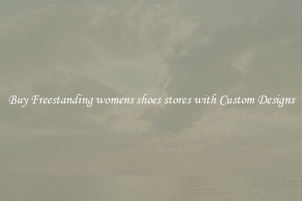 Buy Freestanding womens shoes stores with Custom Designs