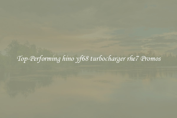 Top-Performing hino yf68 turbocharger rhe7 Promos